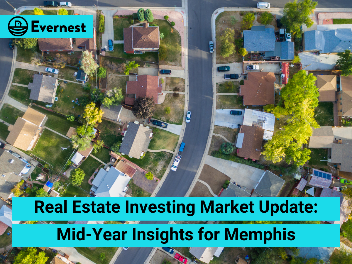 Real Estate Investing Market Update: Mid-Year Insights for Memphis